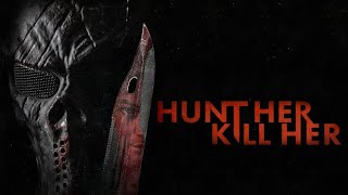 hunt her kill her movie review